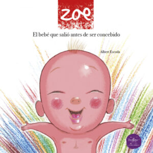 Zoe:el bebe que salio antes de ser concebido