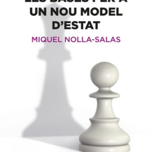 LES BASES PER A UN NOU MODEL D'ESTAT