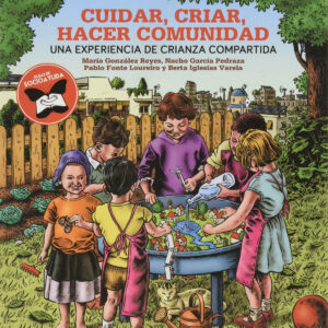 CUIDAR, CRIAR, HACER COMUNIDAD