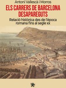 Els carrers de Barcelona desapareguts