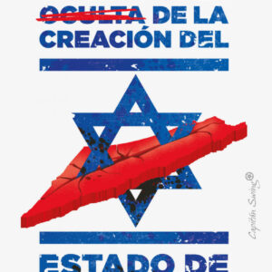 La historia oculta de la creación del Estado de Israel