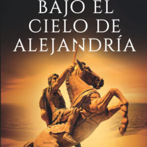 Bajo el cielo de Alejandría