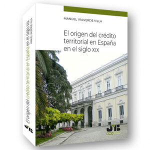 El origen del crédito territorial en España en el Siglo XIX