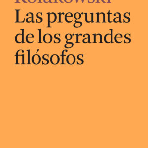 Las preguntas de los grandes filósofos