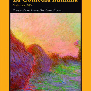 La Comedia humana. Volumen XIV