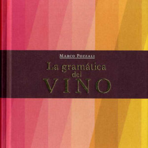 LA GRAMÁTICA DEL VINO