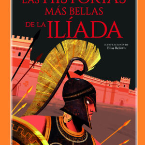 LAS HISTORIAS MÁS BELLAS DE LA ILÍADA