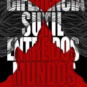 Diferencia sutil entre dos mundos