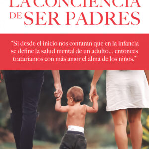 La conciencia de ser padres
