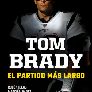Tom Brady. El partido más largo
