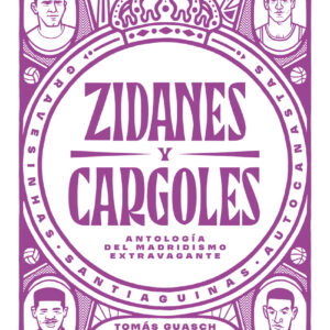 Zidanes y cargoles