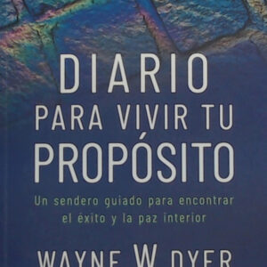Diario para vivir tu propósito