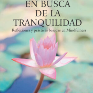 EN BUSCA DE LA TRANQUILIDAD