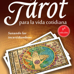 TAROT PARA LA VIDA COTIDIANA 2º EDC
