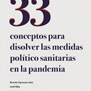 33 conceptos para disolver las medidas político-sanitarias