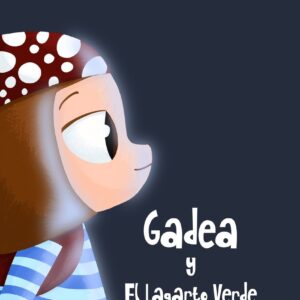 Gadea y el Lagarto Verde