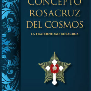 CONCEPTO ROSACRUZ DEL COSMOS