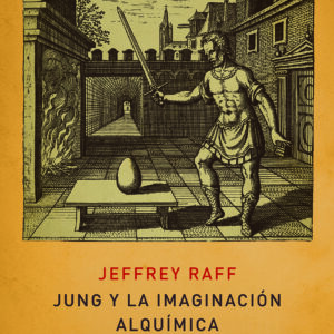 JUNG Y LA IMAGINACIÓN ALQUÍMICA