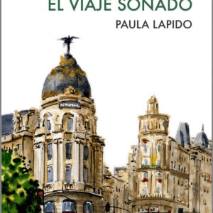Madrid, el viaje soñado