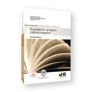 El poder en el teatro clásico español.