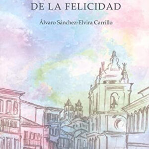 El lejano murmullo de la felicidad