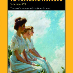 La Comedia humana. Volumen XVI
