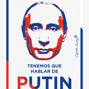 Tenemos que hablar de Putin