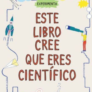 Este libro cree que eres científico