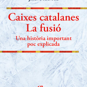 Caixes catalanes. La fusió
