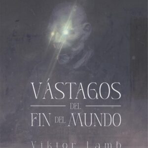 Vástagos del fin del mundo