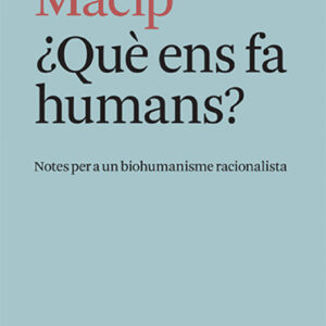 ¿Què ens fa humans?
