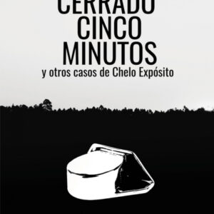 Cerrado cinco minutos