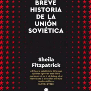 Breve historia de la Unión Soviética