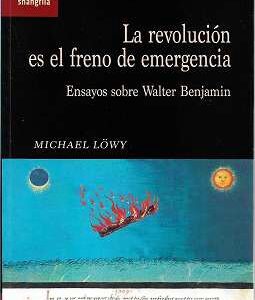 La revolución es el freno de emergencia