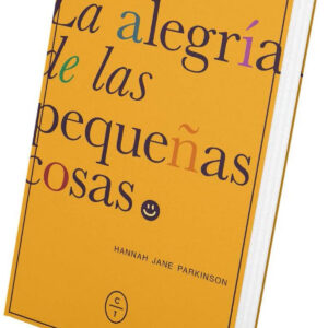 La alegría de las pequeñas cosas