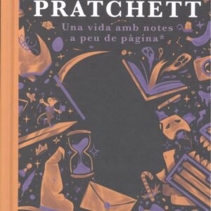 TERRY PRATCHETT Una vida amb notes a peu de pàgina