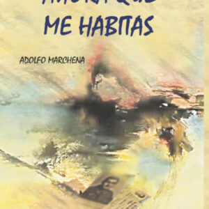 Ahora que me habitas