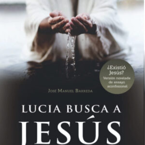 LUCIA BUSCA A JESÚS