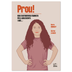 PROU! Guia d'autodefensa feminista per a adolescents (i més...)