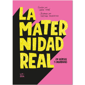 La maternidad real en versos y chorradas