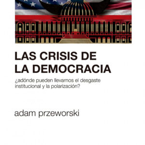 Las crisis de la democracia