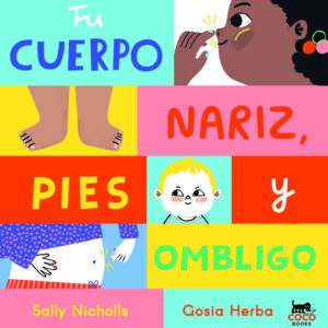 Tu cuerpo: Nariz, pies y ombligo