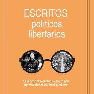 ESCRITOS POLÍTICOS LIBERTARIOS