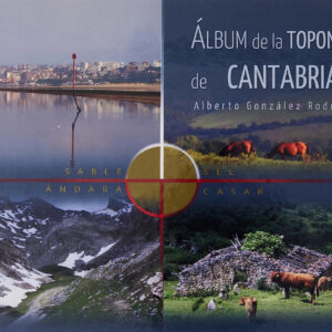 ÁLBUM DE LA TOPONIMIA DE CANTABRIA I