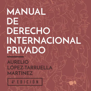 Manual de Derecho Internacional Privado 4.ª ed.
