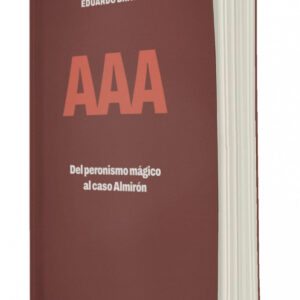 AAA. Del peronismo mágico al caso Almirón