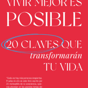 VIVIR MEJOR ES POSIBLE