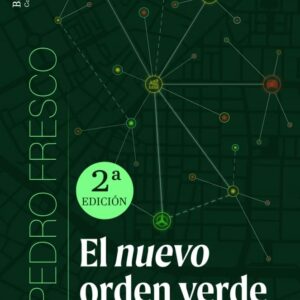 El nuevo orden verde [2a ED.]