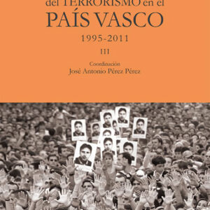 Historia y memoria del terrorismo en el País Vasco