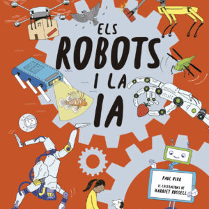 El llibre dels petits sàpiens sobre els robots i la intel·ligència artificial